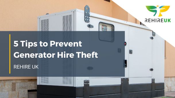 5 tips to prevent generator hire theft